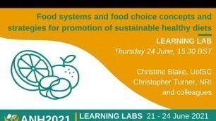 'ANH2021 Learning Lab: Food systems and food choice concepts and strategies'