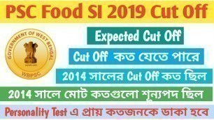 'Psc food si 2019 cut off | food si cut off | food si 2014 cut off| ফুড এস আই 2019 কাট অফ |'