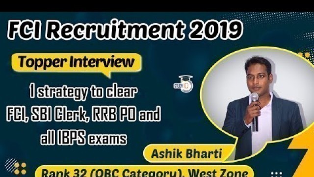 'FCI Recruitment 2019 Topper Interview, Strategy for Food Corporation of India exam, Ashik Rank 32 WZ'