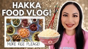 'HAKKA FOOD VLOG! Eating Loads of Chinese Food with my Hakka Family | Kirsty Lo'