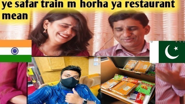 'Pakistani Reacts to Tejas Express Executive Class ke asli maze khana hi khana || IRCTC Food | Indian'