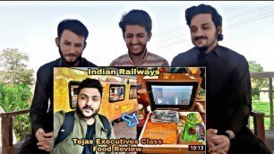 'Tejas Express Executive Class Food Review Indian Railways - PAKISTANI REACTION!!!!!!'