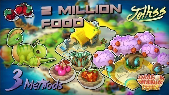 'Produce 2 million foods a day [3 Methods] - Dragon Mania legends'