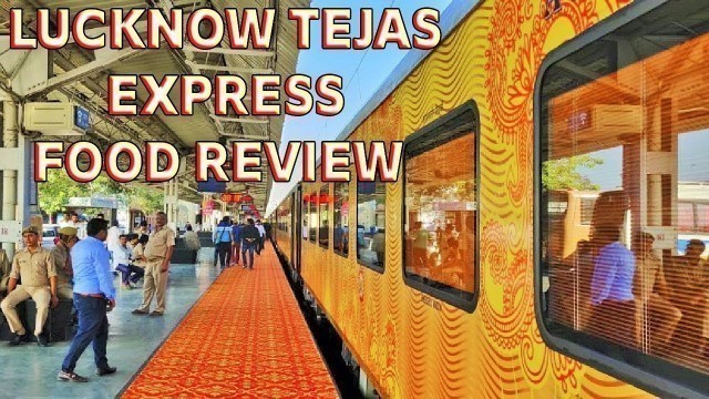 'Tejas Express Food Review | Tejas Express Journey | Lucknow to New Delhi | IRCTC 1st Private Train'