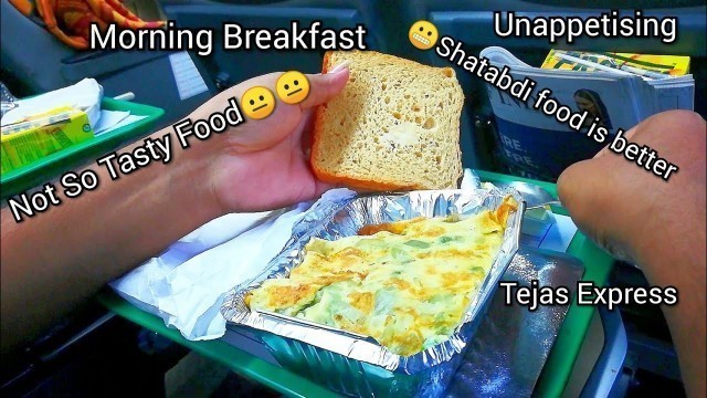 'Chennai Madurai Tejas Express | Morning Breakfast honest Review