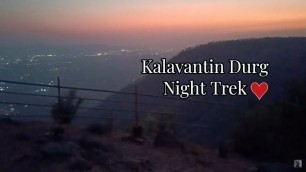 'Kalavantin durg night trek + Desi food vlog'