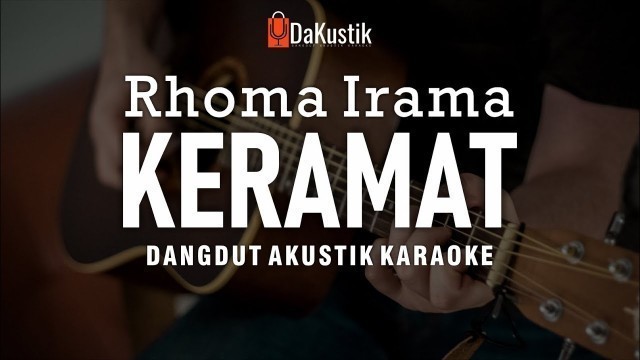 'keramat - rhoma irama (akustik karaoke)'