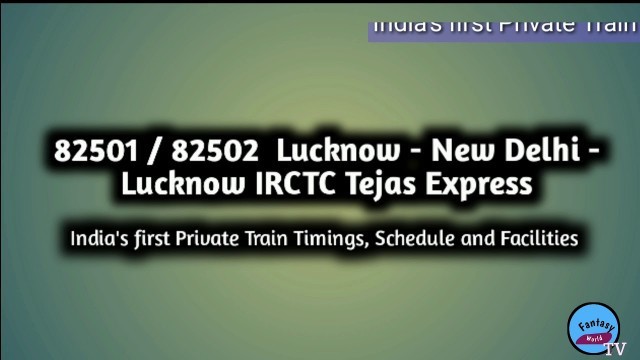 'IRCTC Tejas Express (82501/82502) India\'s First Private Train | Schedule, Facilities, Food and Fare'