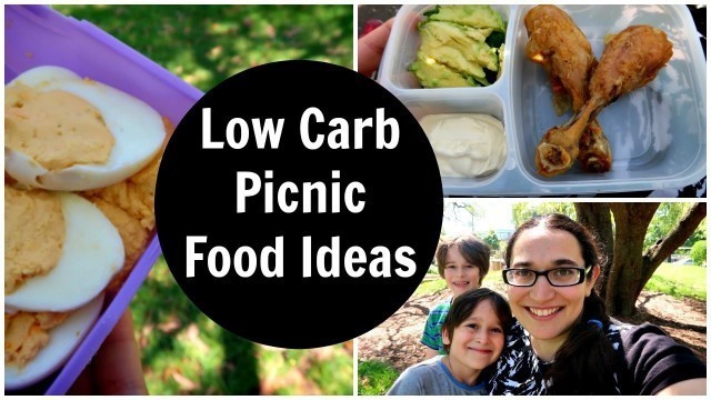 'Low Carb Picnic Food Ideas'