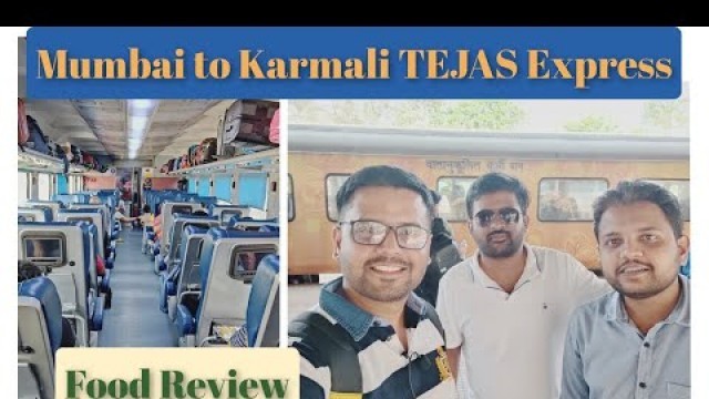 'Mumbai to Goa 22119 TEJAS Express Journey | Train Food | Konkan Railway | Full Journey with Reviews'