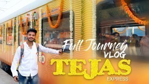 'Ahmedabad Mumbai Tejas express full journey and food services'