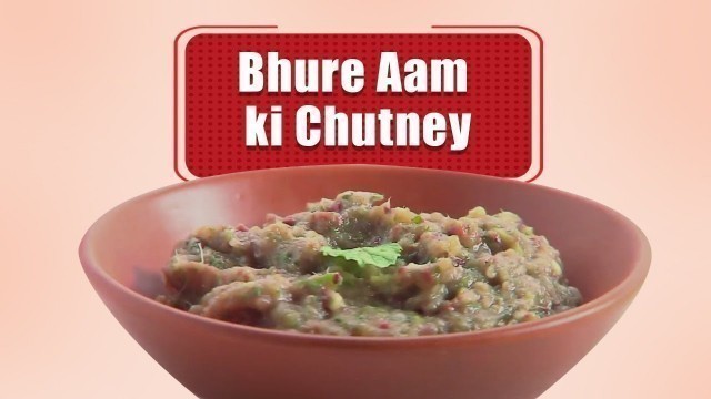 'Bhure Aam Ki Chutney | Turban Tadka | Chef Harpal Singh | FoodFood'