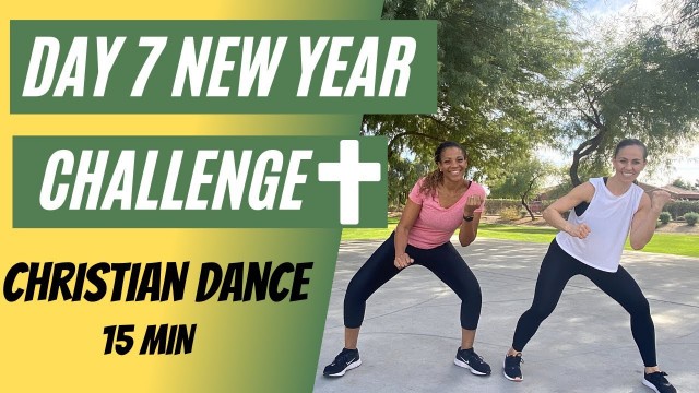 'Day 7 New Year\'s Challenge | Christian Dance Workout'