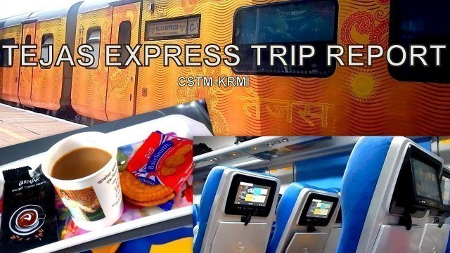 'TEJAS EXPRESS TRIP REPORT WITH FOOD | BEST VIDEO | INDIAN RAILWAYS'