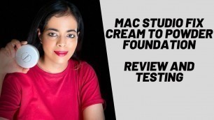 'MAC Studio Fix Cream to Powder Foundation Review and Testing #maccosmetics #maccosmeticsindia'