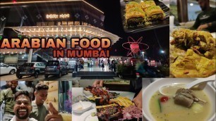 'Arabian Restaurant in mumbai | Arabian Food Vlog [ Mandi, Barrah, Kunafa, Kabsa rice, Dajaj ]'