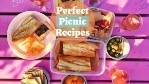 'PERFECT PICNIC RECIPES | PICNIC FOOD IDEAS | 3 SIMPLE AND EASY RECIPES TO PACK FOR A PICNIC | PICNIC'