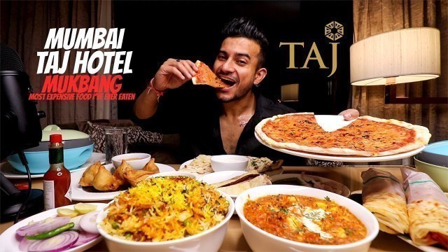 'Mumbai\'s Taj Hotel Food Mukbang | Most expensive food I have ever eaten'