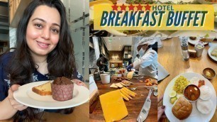 'BUFFET BREAKFAST in a Five Star Hotel in Mumbai ⭐️⭐️⭐️⭐️⭐️ Mumbai food vlog'