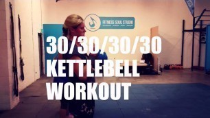 '4x30 Kettlebell Workout by Fitness Soul\'s Fitmamas'