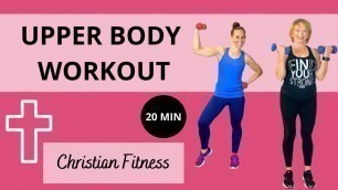 '20 Minute Upper Body Arm Workout with Dumbbells | Christian Workout  | Dumbbell Bicep Workouts'