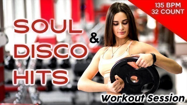 'The  Soul and Disco Nonstop Hits (Mixed Compilation for Fitness & Workout - 135 BPM / 32 Count )'