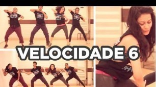 'Velocidade 6 l Zumba Fitness l Choreo by Soul to Sole'