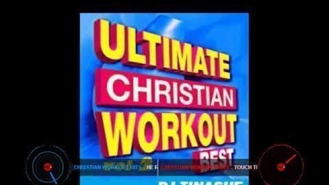 'CHRISTIAN WORKOUT VOLUME 2 MIX BY DJ TINASHE(Kingdom Ambassador) 29-04-2020'