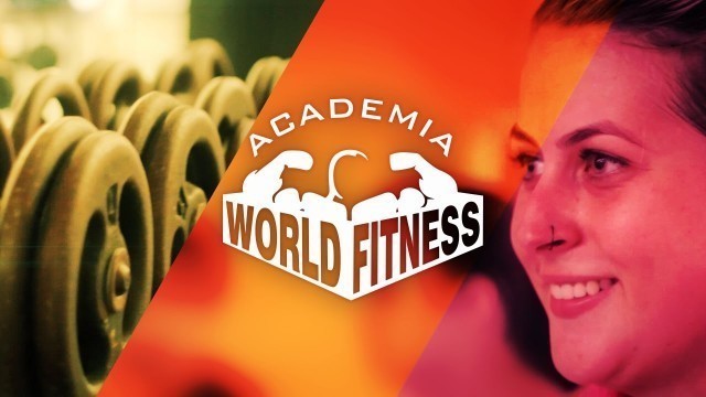 'Academia World Fitness - Soul Comunicação e Design'