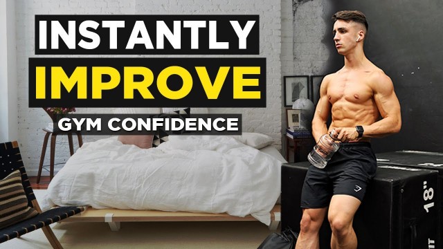 '5 Habits to 10x Your Confidence In The Gym'