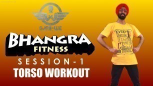 'Bhangra Fitness Session 1 | Torso Workout | Ojas-We | Sampoorna Kala Productions'