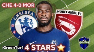 'CHELSEA 4-0 MORECAMBE (REVIEW) ~ ALL ABOUT FITNESS, CONFIDENCE & TESTING'