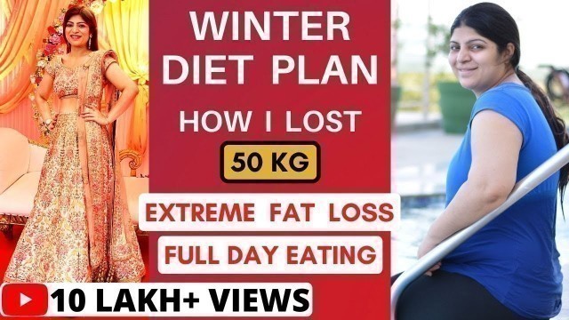 'Diet Plan To Lose Weight Fast For Winters In Hindi | How I Lost 50 Kg Fast|Fat Loss| Dr.Shikha Singh'