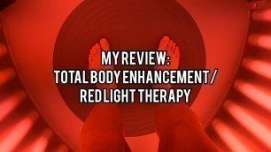 'MY REVIEW: planet fitness total body enhancement/red light therapy'