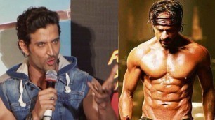 'Hrithik Roshan comments on Shahrukh Khan\'s 8 PACK ABS in Happy New Year'