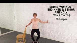 'Beginner and Senior Friendly Barre Workout| Full Body| Low Impact'