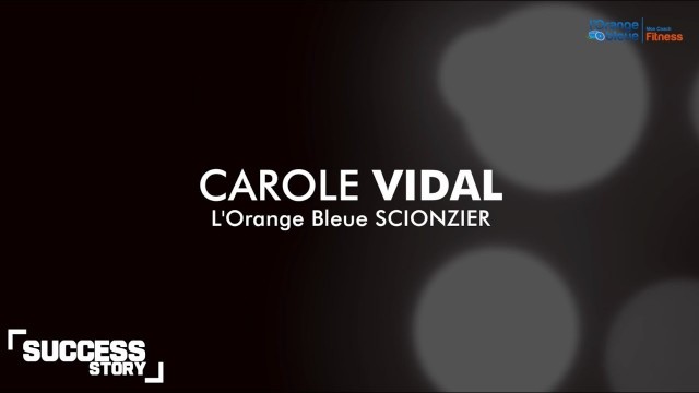 'Success story #9 - Carole Vidal'