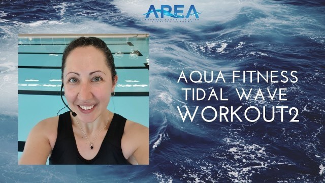 'Aqua Fitness - Tidal Wave Workout 2'