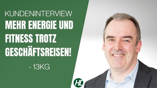 'Mehr Energie und Fitness trotz Geschäftsreisen | Kundeninterview   Abnehmen & Wohlfühlgewicht'