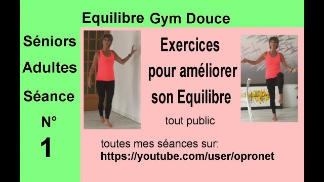 'EQUILIBRE SENIORS exercices pour améliorer son équilibre gym douce séniors séance 25mn par Martine'