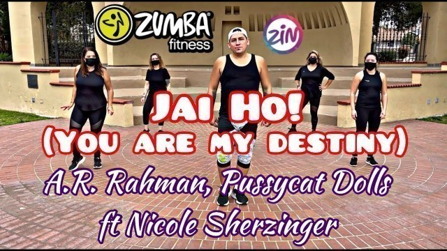 'Jai Ho - A.R. Rahman, Pussycat Dolls, Nicole Scherzinger Zumba Jai Ho Zumba PCD Pussycat Dolls Zumba'