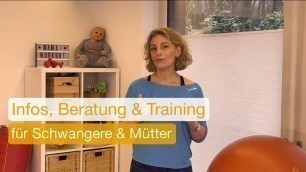 'Infos, Beratung, Training für fitte Schwangere & Mütter'