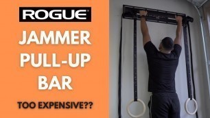 'Rogue Jammer Pull Up Bar Review'