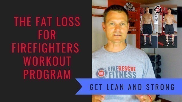 'The Rapid Fat Loss for Firefighters Workout'