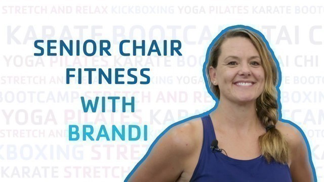 'Senior Chair Fitness: YMCA Instructor Brandi'