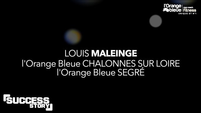 'Success story #32 - Louis Maleinge'