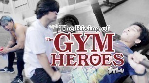 'RISING OF THE GYM HEROES'