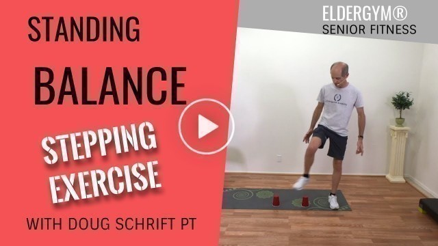 'Senior Standing Balance Exercise - Improve Stepping with plastic cups.'