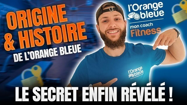 'L\'Orange bleue, Tout Savoir ! 