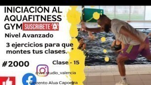 'AQUAFITNESS, AQUAGYM E HIDROGINASTICA - 3 ejercicios de brazos y piernas para que montes tus clases.'